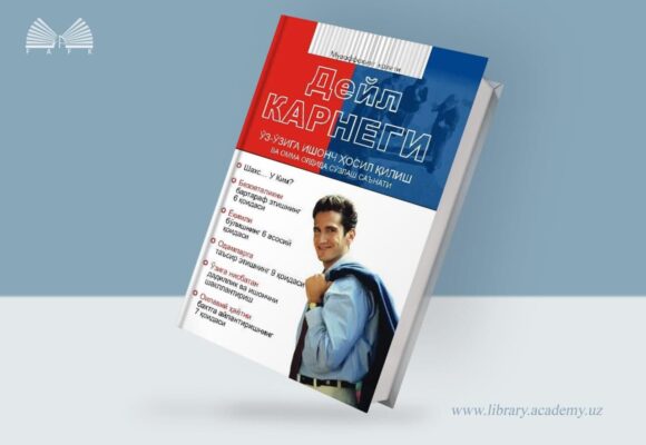 Deyl Karnegi. O’z-o’ziga ishonch hosil qilish va omma oldida so’zlash san’ati Deyl Karnegi. O’z-o’ziga ishonch hosil qilish va omma oldida so’zlash san’ati